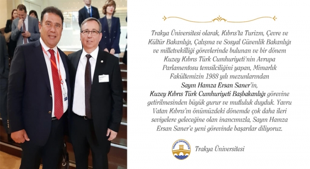 Rektör Tabakoğlu, Trakya Üniversitesi mezunu KKTC Başbakanı Saner’i kutladı
