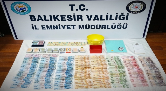 Balıkesir’de kumar oynayan 21 kişiye 51 bin 275 lira ceza