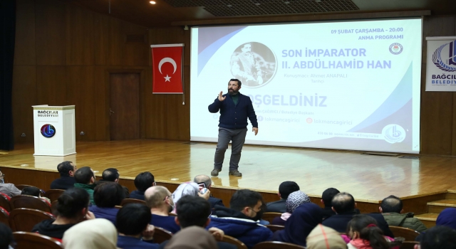 Bağcılar’da Sultan 2. Abdülhamid Han düzenlenen programla anıldı