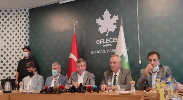Gelecek Partisi Genel Başkanı Davutoğlu, partisinin Bursa İl Başkanlığı’nda konuştu: