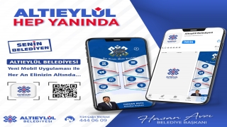 Altıeylül Belediyesinin mobil uygulaması hizmete girdi