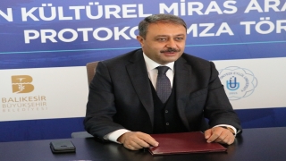 Balıkesir’de ”Somut Olmayan Kültürel Miras Araştırmaları Projesi” için tanıtım ve imza töreni yapıldı