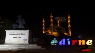 Selimiye Camisi'ne "Sağlık En Büyük Varlık" yazılı mahya asıldı