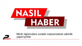 Minik öğrencilere evdeki malzemelerle etkinlik yaptırıyorlar